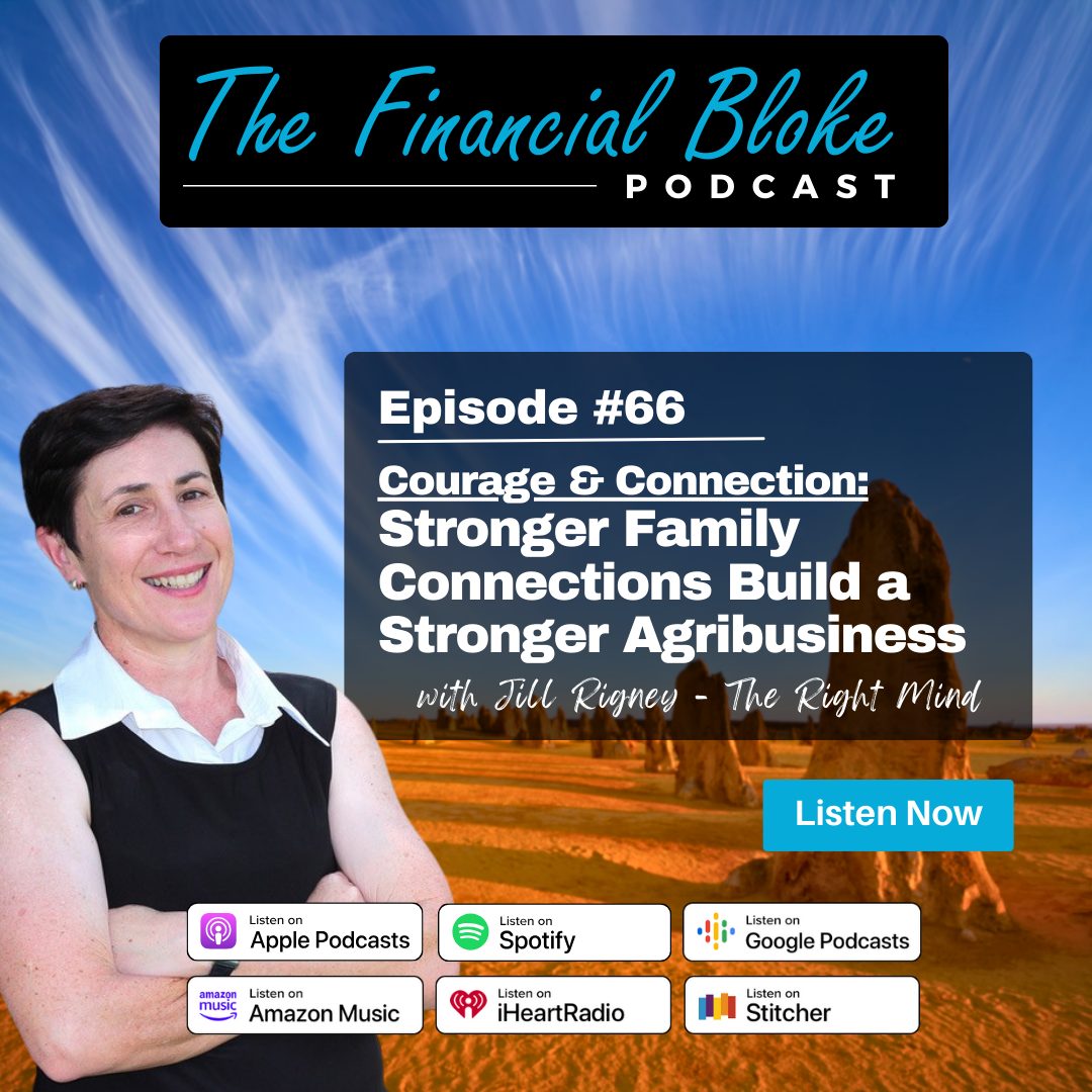 Courage & Connection: Stronger Family Connections Build a Stronger Agribusiness