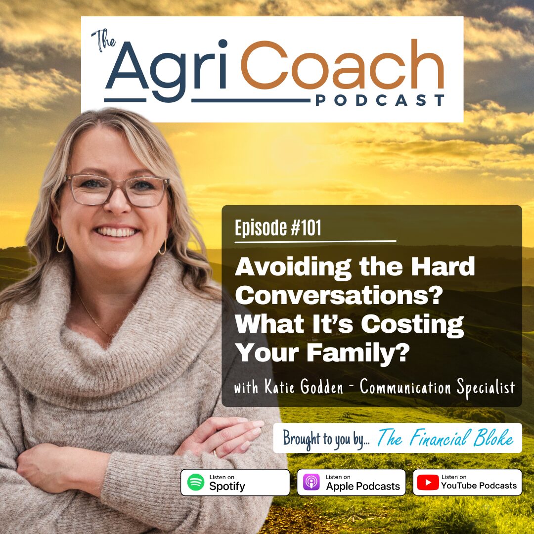 #101: Avoiding the Hard Conversations? What It’s Costing Your Family? with Katie Godden - Communication Specialist
