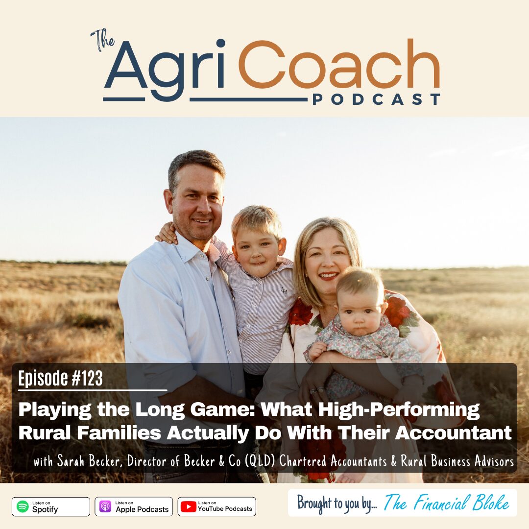 #123: Playing the Long Game: What High-Performing Rural Families Actually Do With Their Accountant