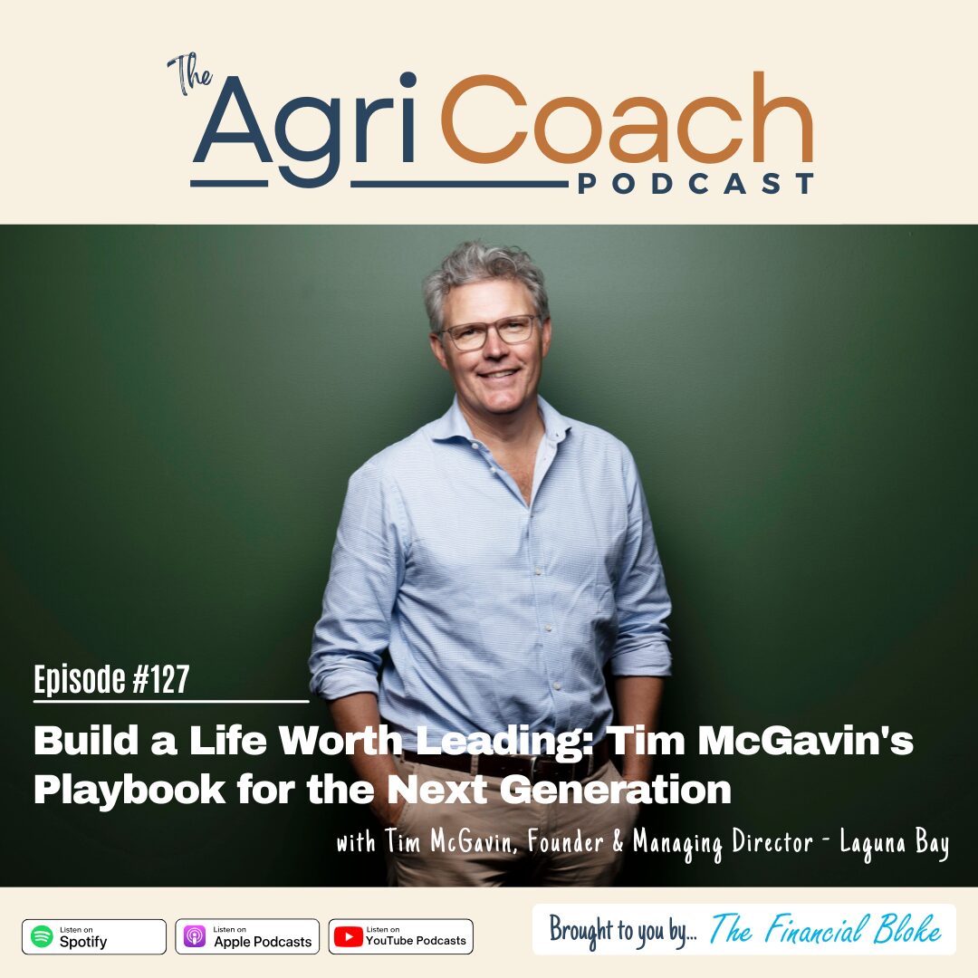 #127: Build a Life Worth Leading: Tim McGavin's Playbook for the Next Generation